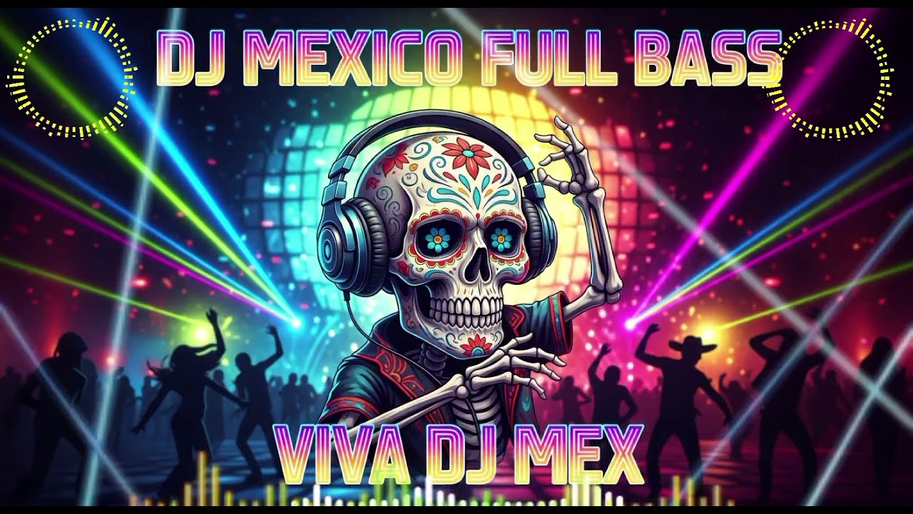 💃Fiesta Sin Fronteras vol.2  |  Viva DJ Mex