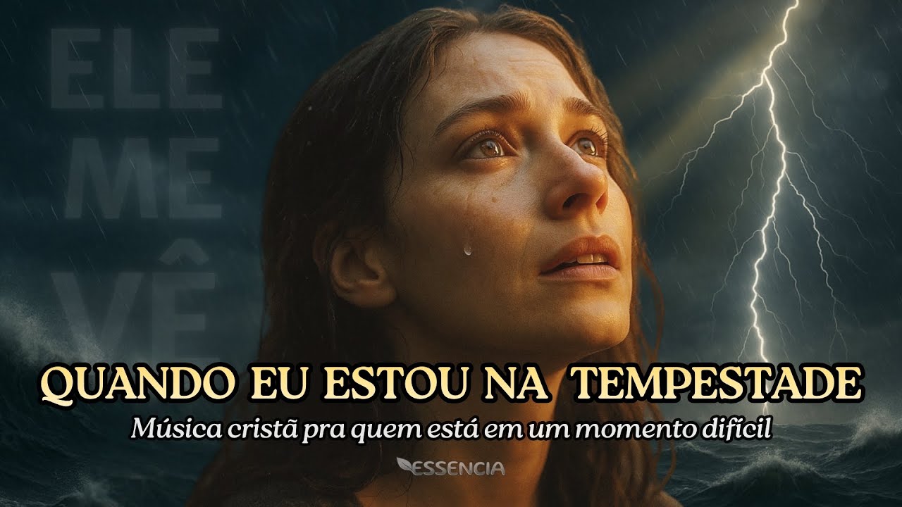ELE ME V&Ecirc; | M&uacute;sica Crist&atilde; para quem precisa de paz no cora&ccedil;&atilde;o.