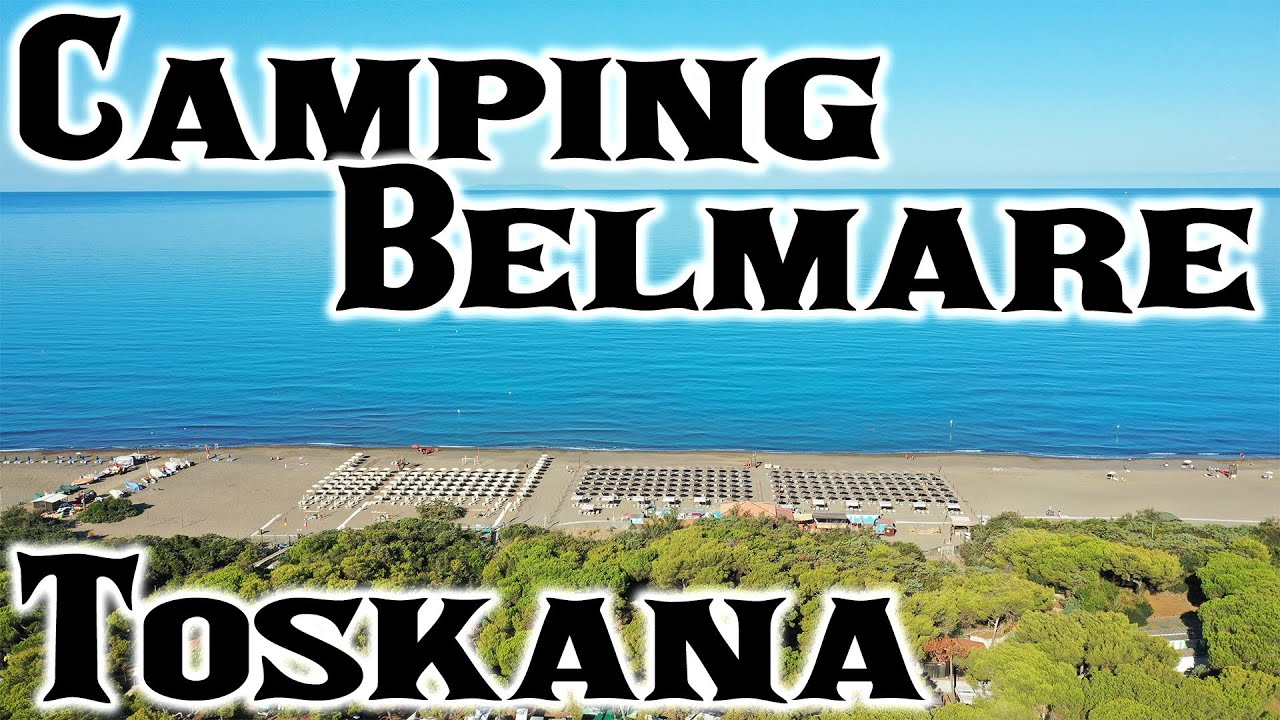 Camping Belmare || Toskana || Ligurisches Meer || Camping Explore Outdoor