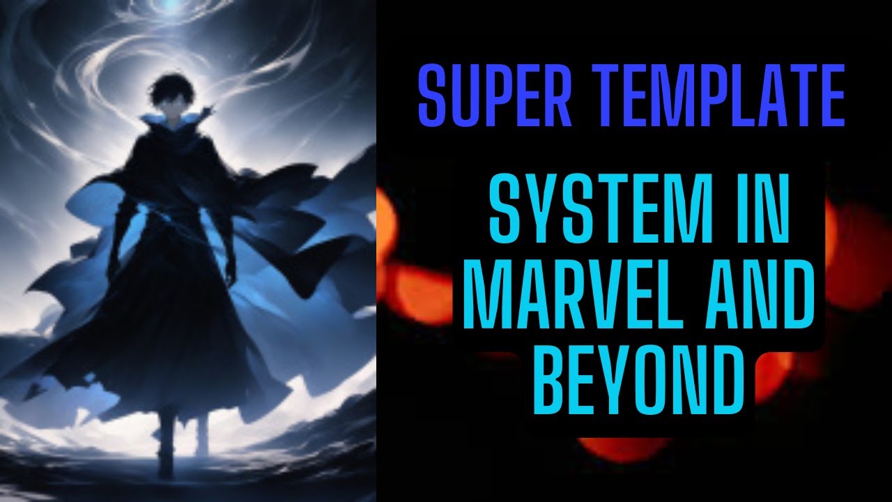 Super Template System In Marvel and Beyond Part1