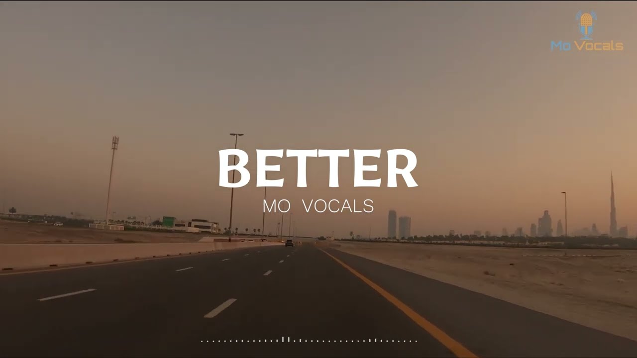 BETTER - Khalid (Nasheed Cover) by Mo Vocals | Vocals Only | 4K
