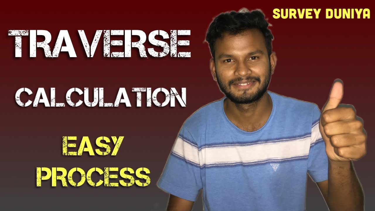 Traverse Calculation| Error Adjustment | Closure Error | Survey Duniya | Dipankar Samanta #survey