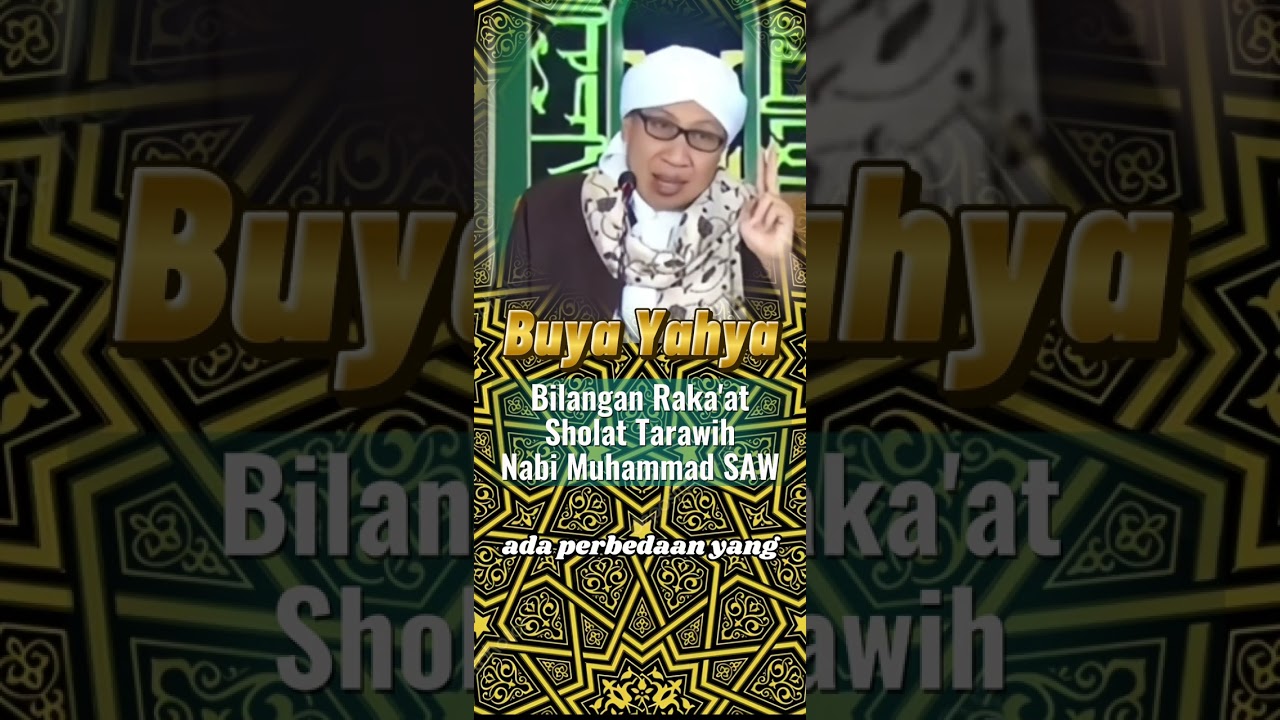 BILANGAN RAKA'AT SHOLAT TARAWIH NABI MUHAMMAD SAW || BUYA YAHYA @adhiqolbu