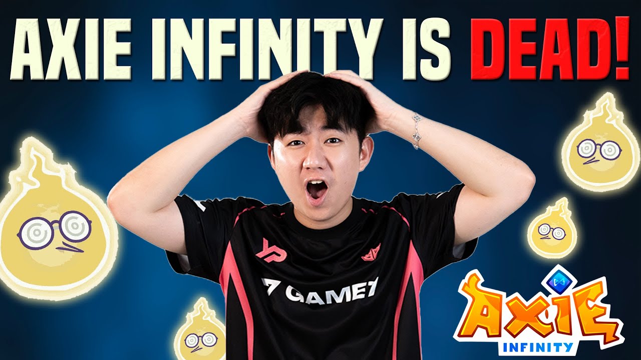 Axie Infinity Is Dead... Or Is It?