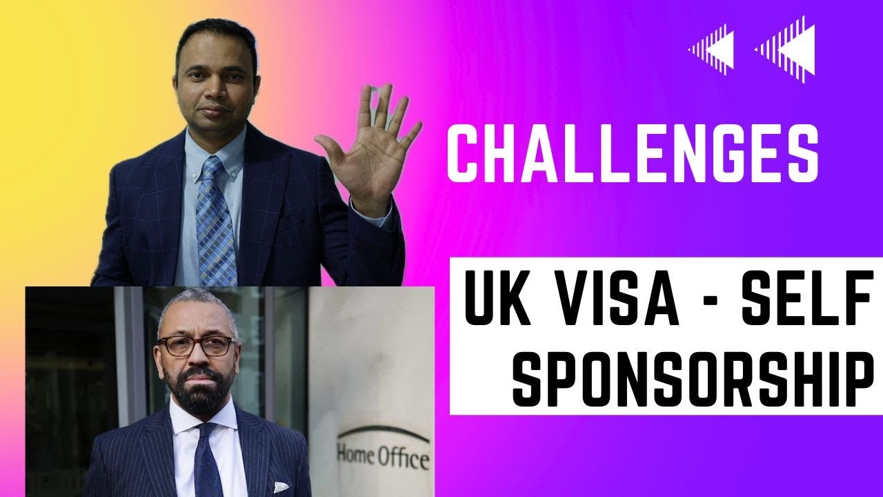 5 CHALLENGES of UK Self Sponsorship Skilled Worker visa