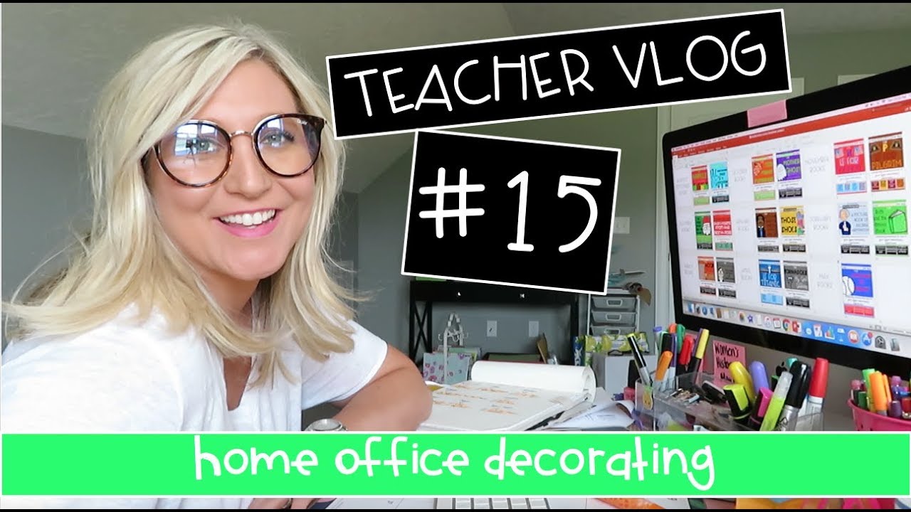 Teacher Vlog #15: Moving Classrooms/Home Office Decorating