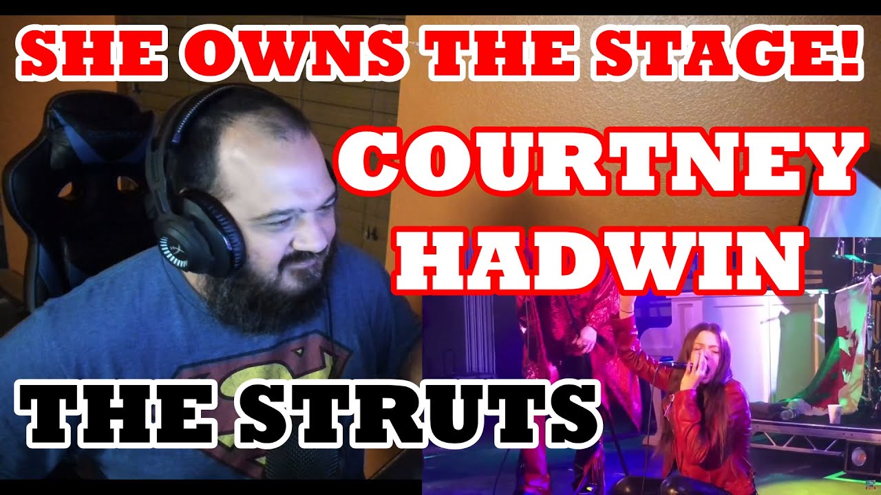 The Struts with Special guest Courtney Hadwin | Reaction