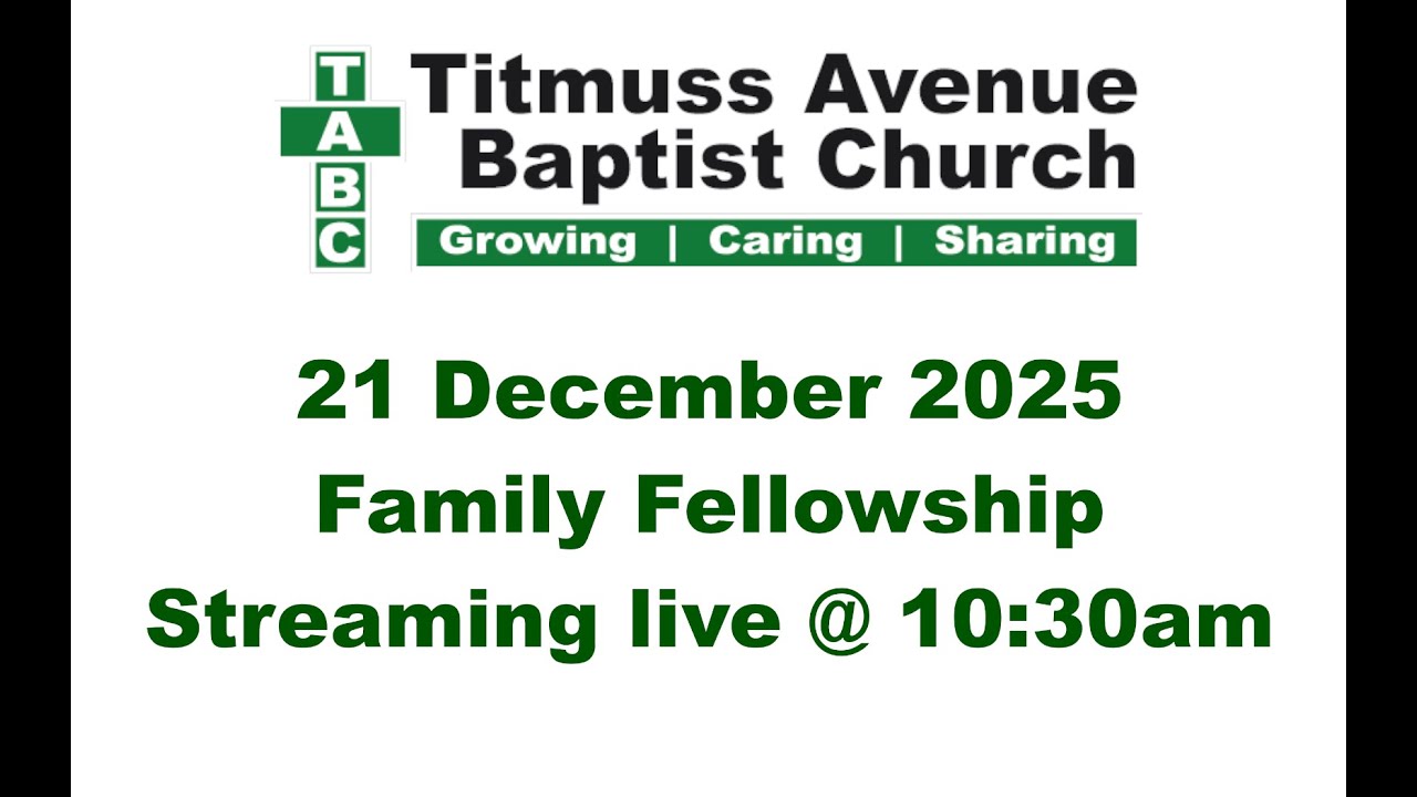 TABC Family Fellowship 21 December 2025