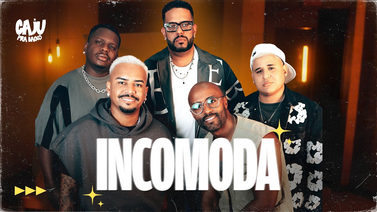 Caju Pra Baixo - Incomoda (Vers&atilde;o Est&uacute;dio)