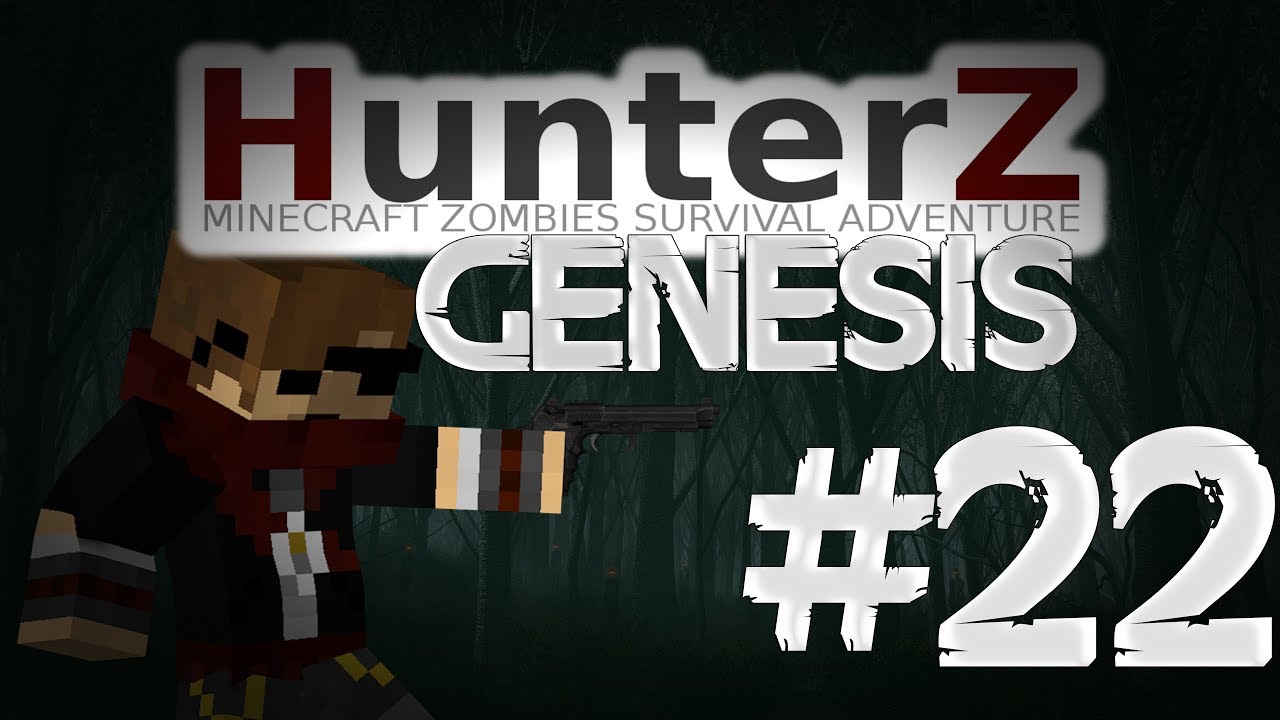 HunterZ : Genesis II - Ep22 