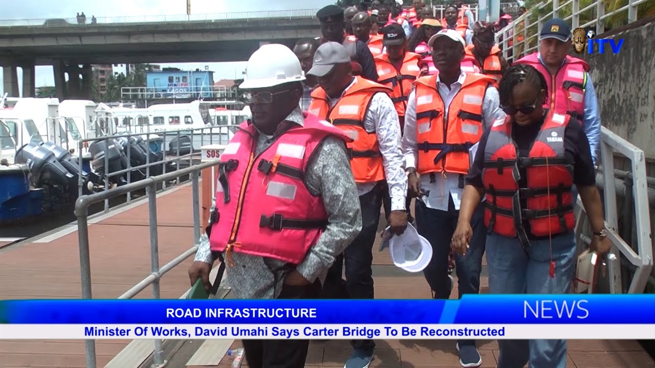 ROAD INFRASTRUCTURE: Minister Of Works, David Umahi Says Carter Bridge To Be Reconstructed