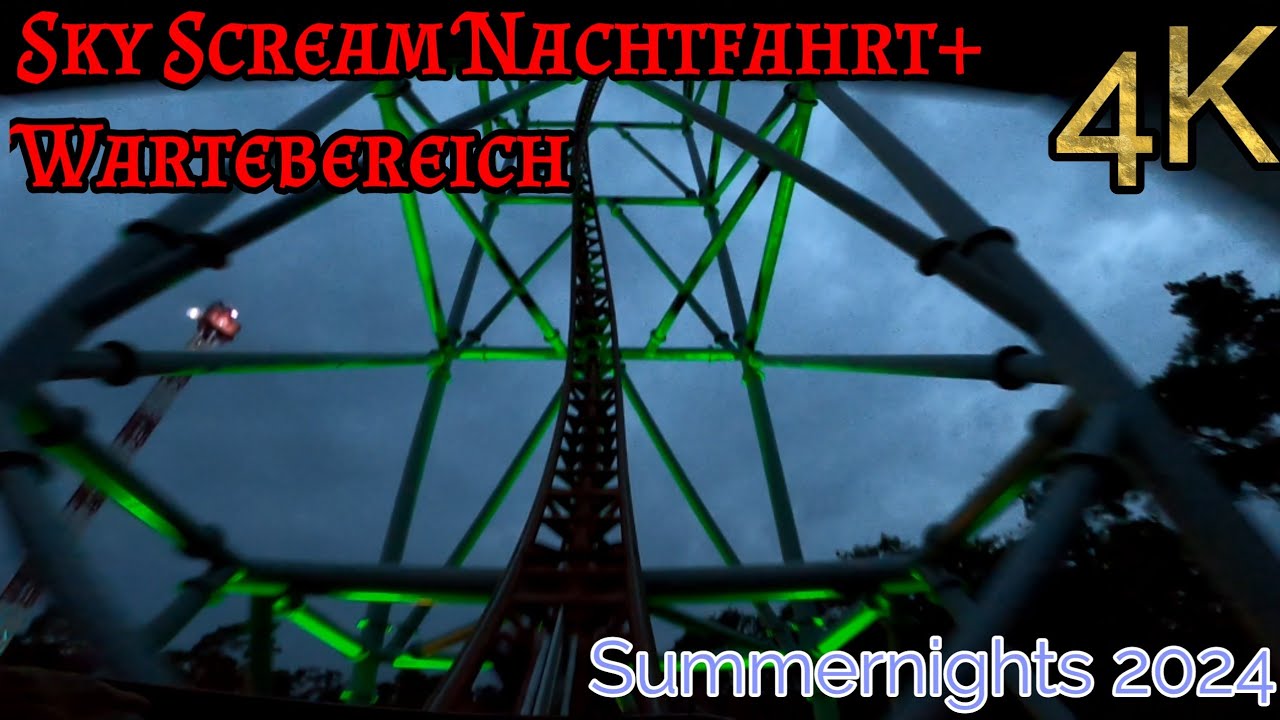 Sky Scream Nachtfahrt+Wartebereich Holiday Park Summernights 2024 4K
