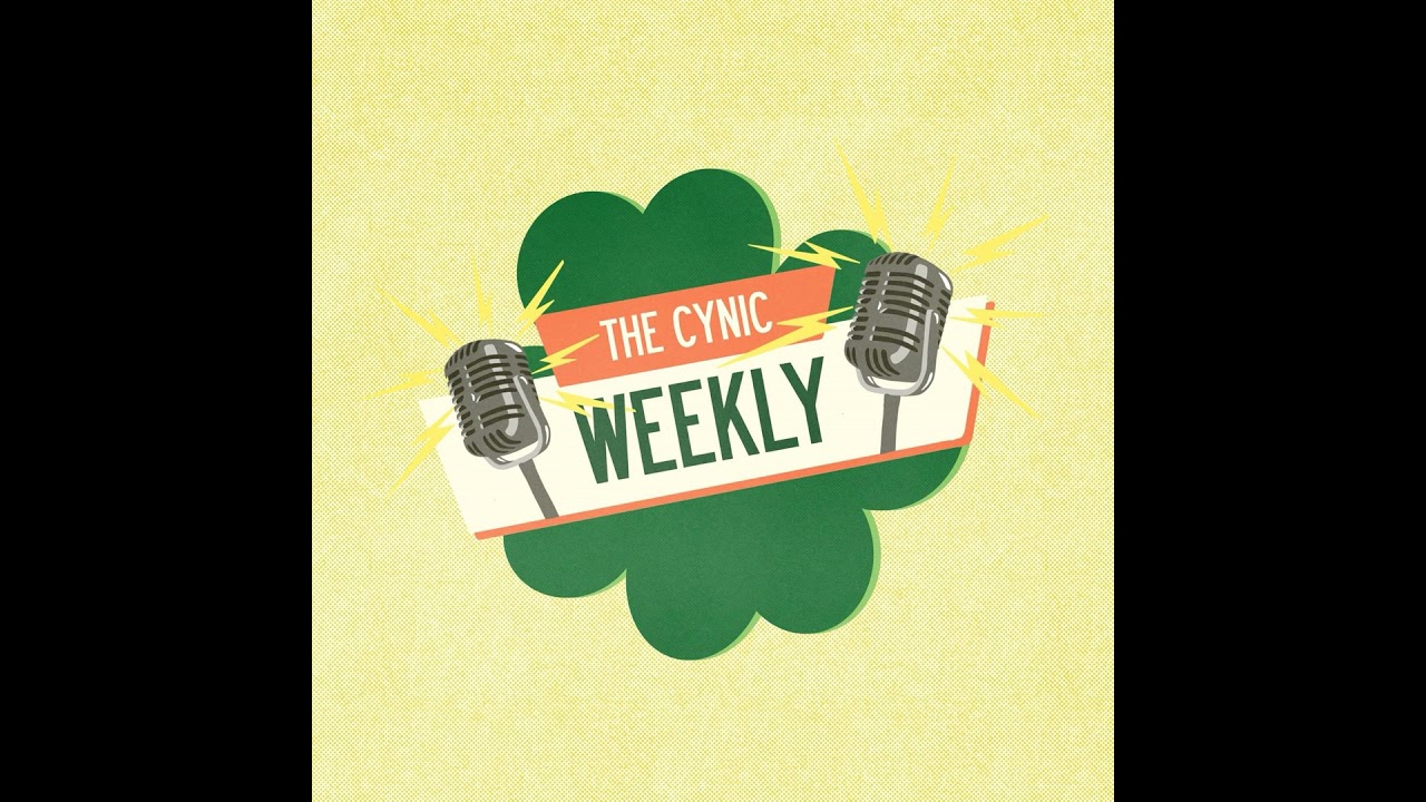 The Cynic Weekly &ndash; 05.03.2026