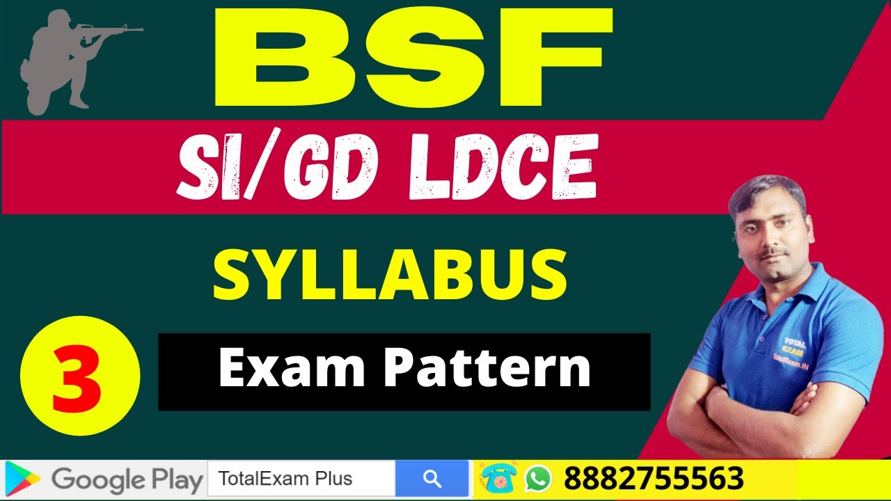 BSF SI GD LDCE EXAM DATE | LDCE EXAM SYLLABUS 2021 | PART-03 | BSF SI GD LDCE WRITTEN EXAM PATTERN |