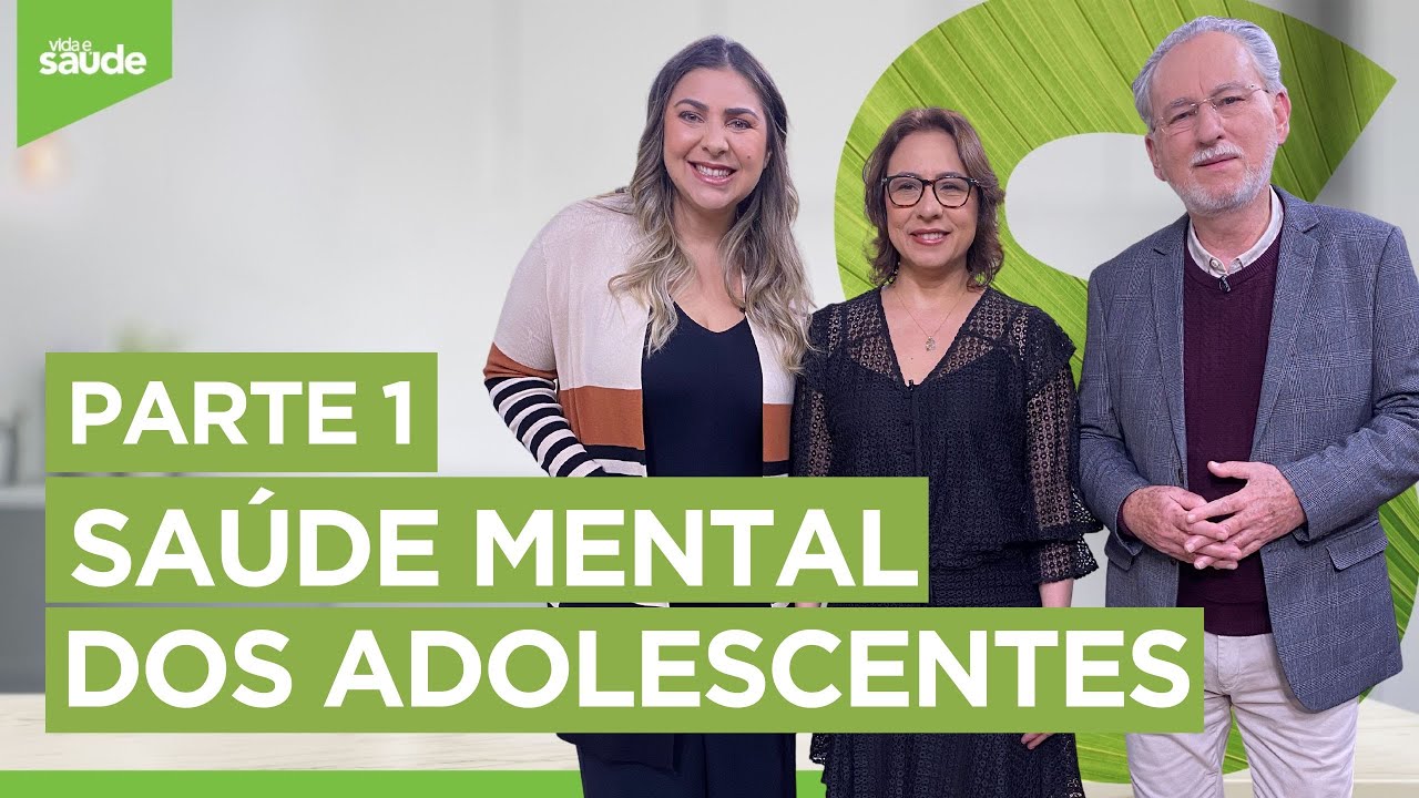 Saúde mental dos adolescentes - Parte 1 (21/06/23)