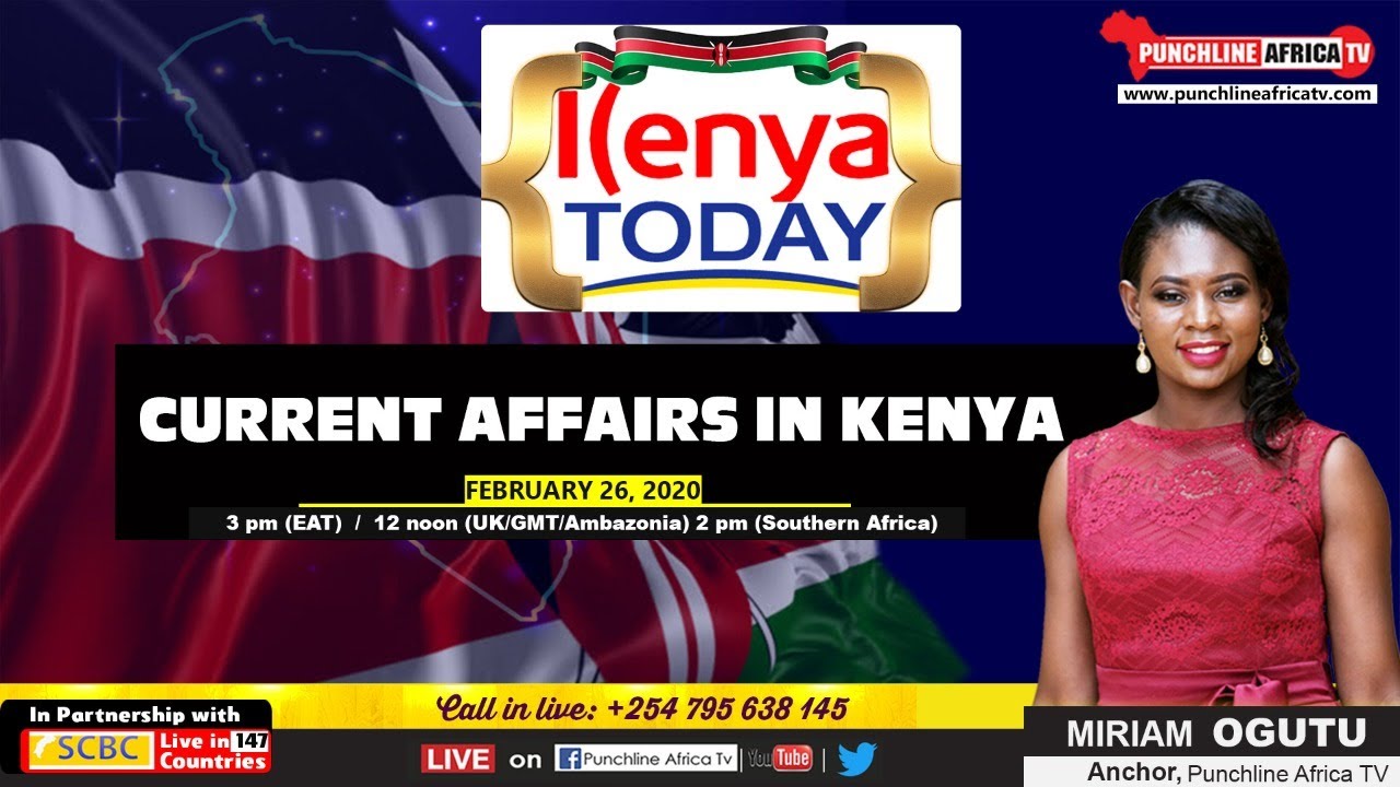 KENYA TODAY: Current Affairs in Kenya