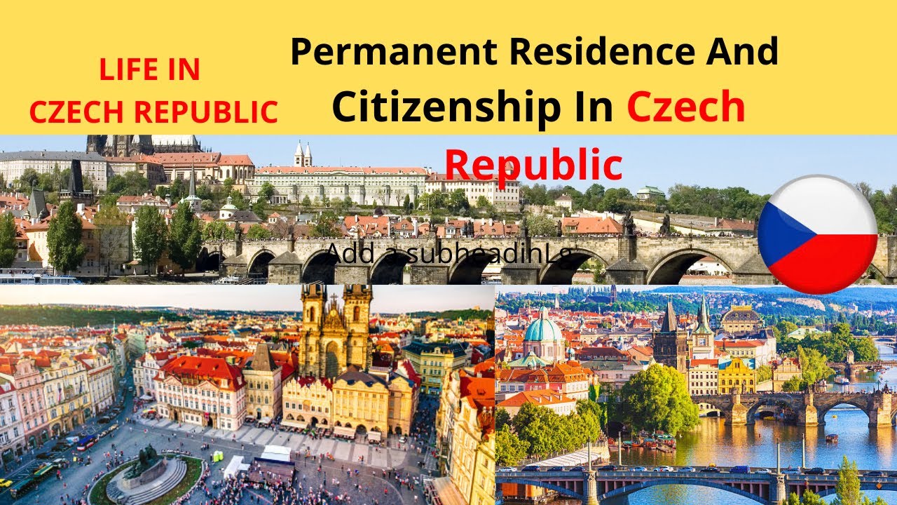 How To Get Permanent Residence Permit And Citizenship in Czech Republic | Life In Czech Republic