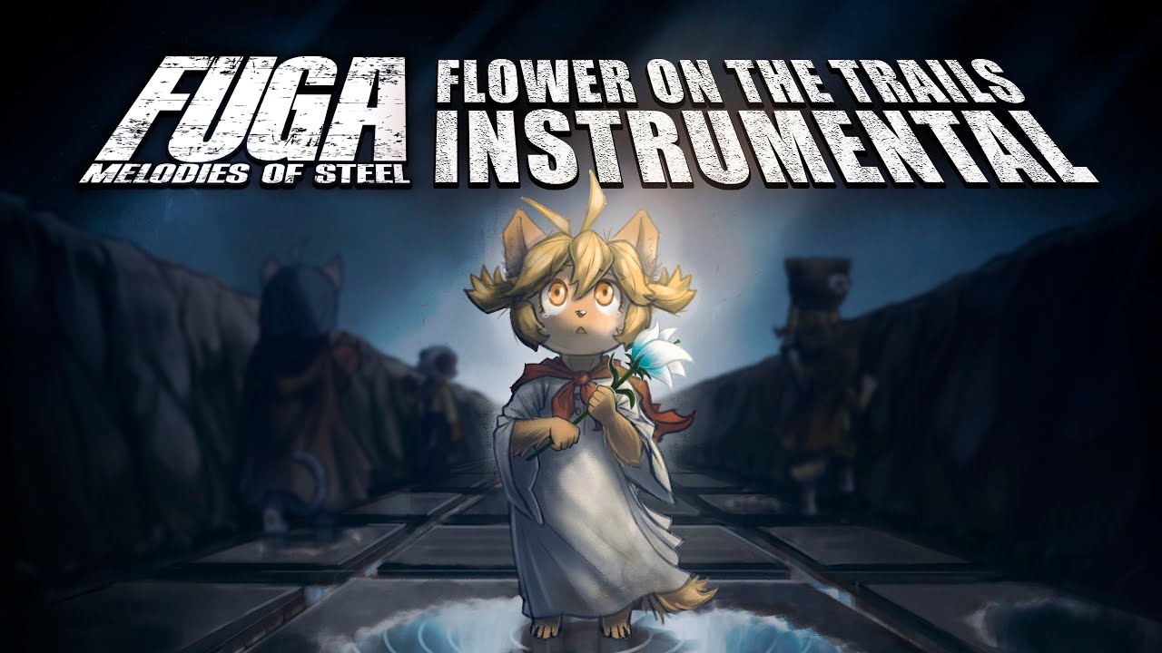 Fuga: Melodies of Steel - Flower on the Trails (Instrumental)