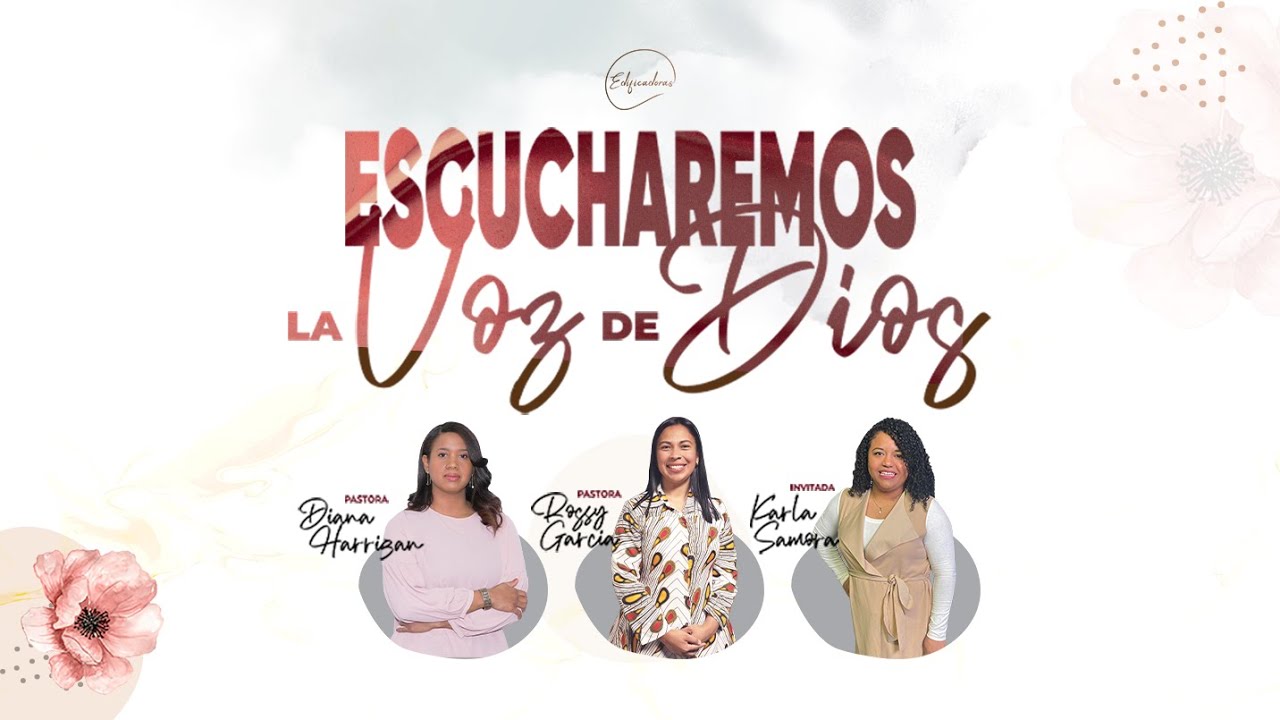 Escucharemos la Voz de Dios : Edificadoras