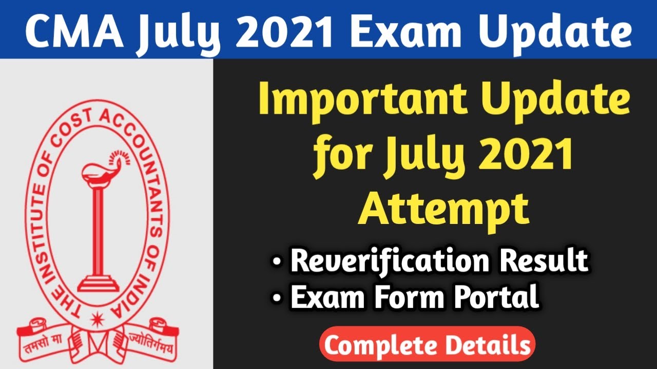 CMA July 2021 Exam Update | Important Update for July 2021 | CMA Updates 2021