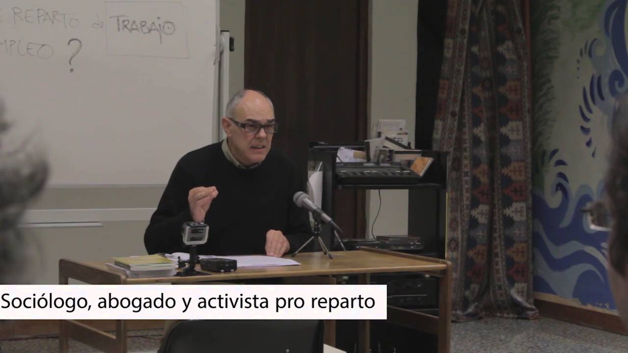 Charla sobre el reparto del trabajo para crear empleo con Juantxu Bazán