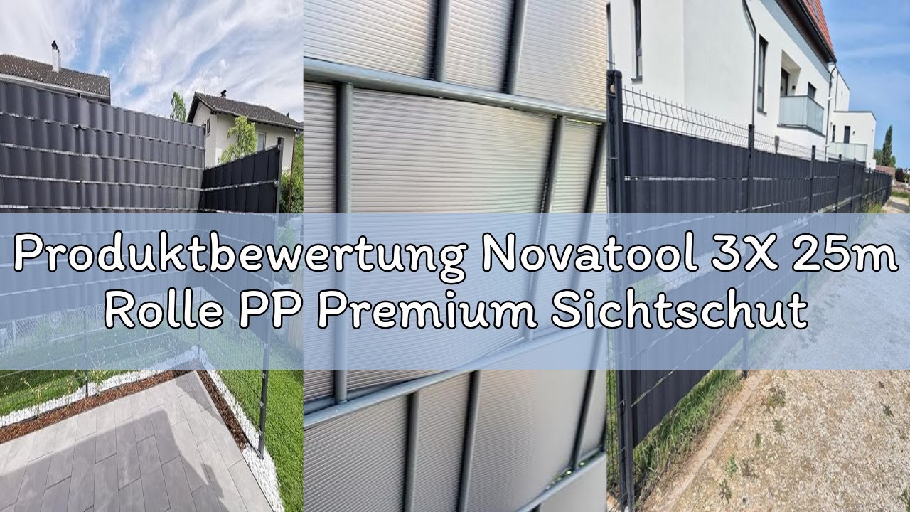 Produktbewertung Novatool 3X 25m Rolle PP Premium Sichtschutzstreifen für Doppelstabmatten ANTHRAZIT