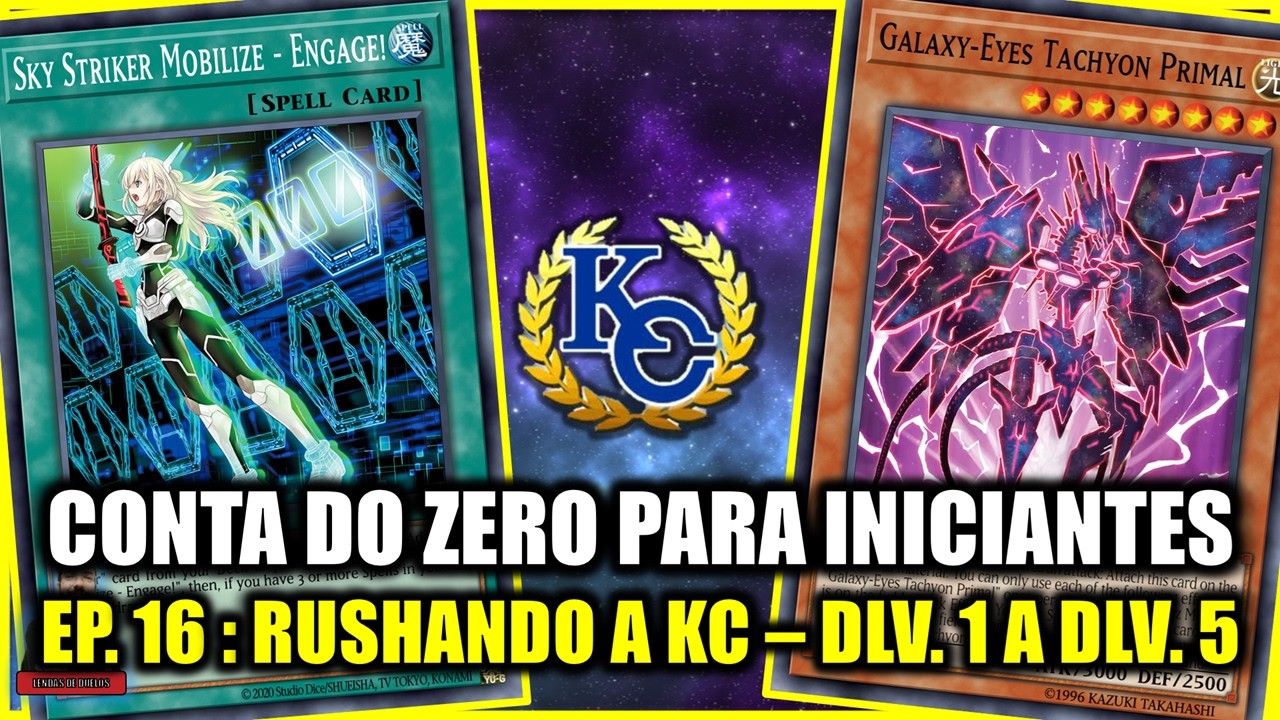 SÉRIE CONTA DO ZERO PARA INICIANTES: EP. 16 - SUBINDO DO DLV. 1 AO DLV. 5 NA KC - YUGIOH! DUEL LINKS