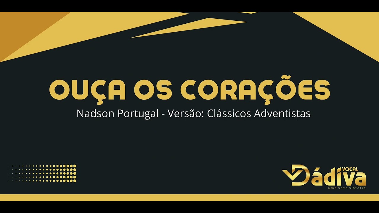 Ouça os Corações PB - Versão: Clássicos Adventistas (Nadson Portugal)