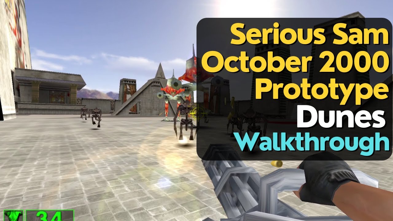 Serious Sam Internal Test v0.10 prototype (October 2000) - Dunes walkthrough