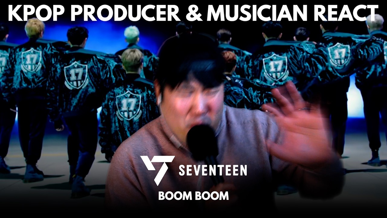 Musicians react & analyze ♡ SEVENTEEN - Boom Boom (MV)
