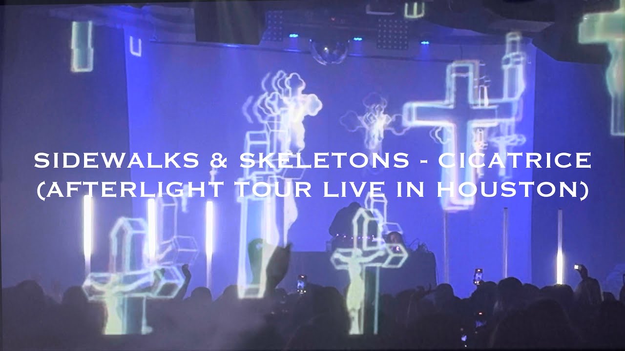 SIDEWALKS & SKELETONS - CICATRICE (AFTERLIGHT TOUR 2025)