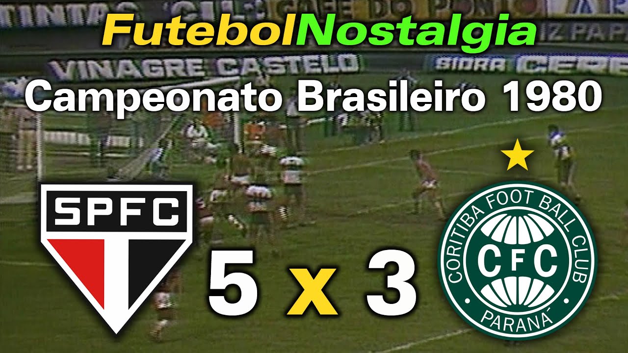 São Paulo 5 x 3 Coritiba - 08-03-1980 ( Campeonato Brasileiro )