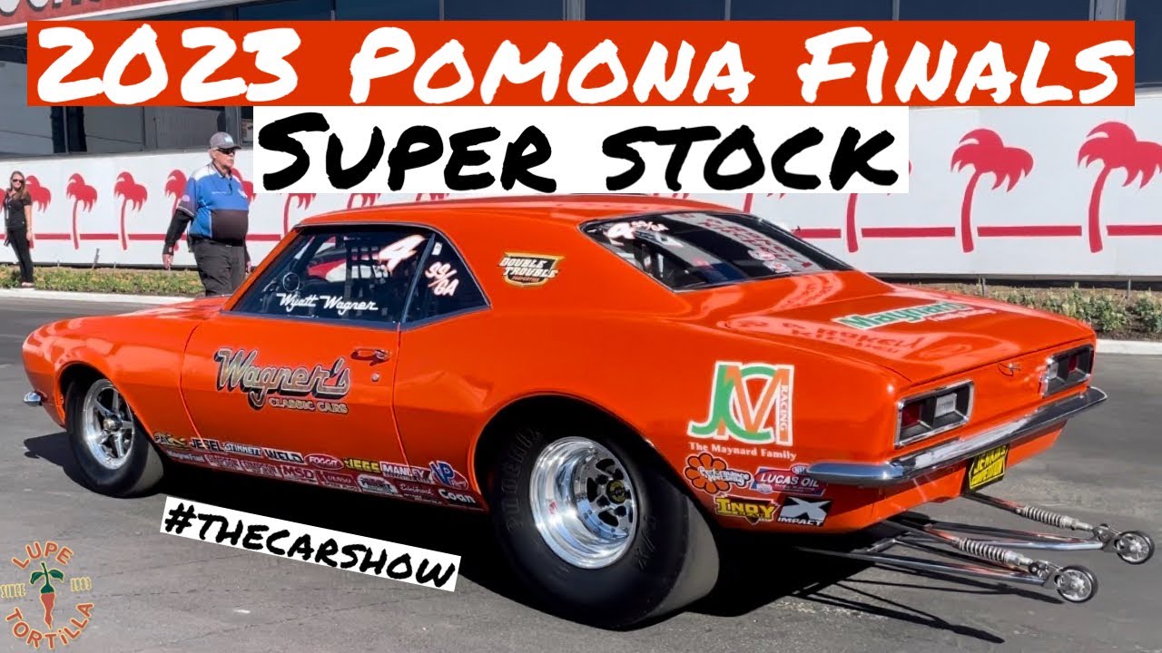 2023 Pomona In-N-Out Finals NHRA Super Stock Drag Racing Lanes & Action Classic Muscle Cars Wheelies
