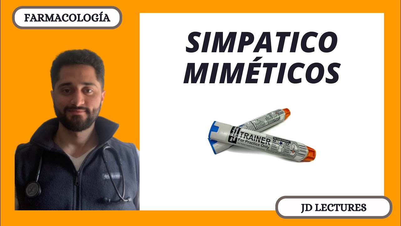 FÁRMACOS SIMPATICOMIMÉTICOS | FARMACOLOGÍA
