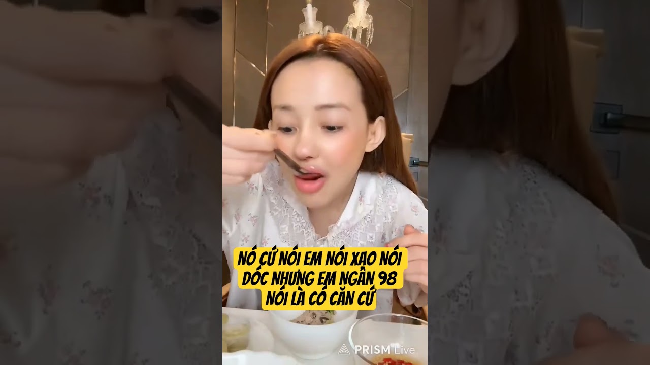N&Oacute; CỨ N&Oacute;I EM N&Oacute;I XẠO N&Oacute;I D&Oacute;C NHƯNG EM NG&Acirc;N 98 N&Oacute;I L&Agrave; C&Oacute; CĂN CỨ #drama #ng&acirc;n98