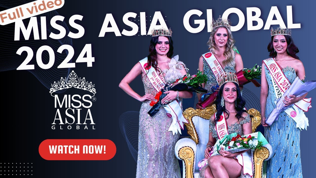 Miss Asia Global 2024 'Full video | #pegasusevents