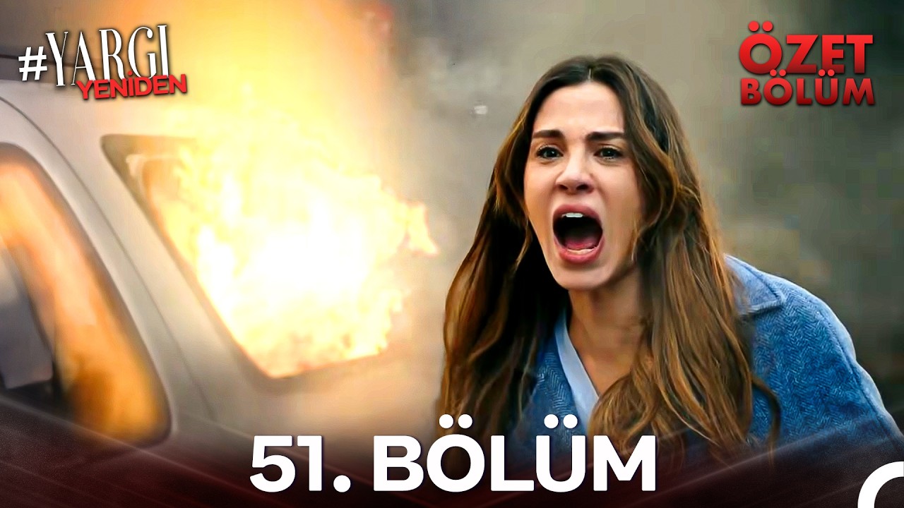 Yargı 51. Bölüm Özeti | Pars'ın Arabası Patladı!
