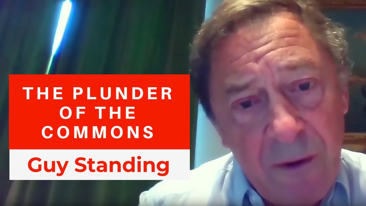 The Plunder of the Commons - A Manifesto for Sharing Public Wealth (Guy Standing)