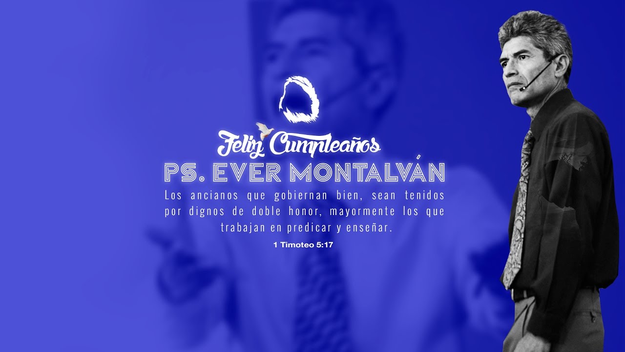 2017.01.05-Cumpleaños 53, Ps. Ever Montalván