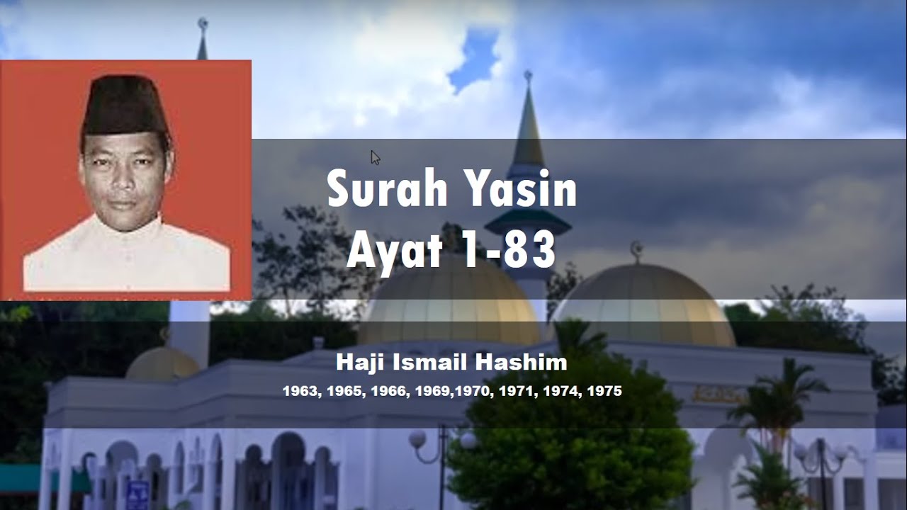 Surah Yasin 1-83 - Hj Ismail Hashim