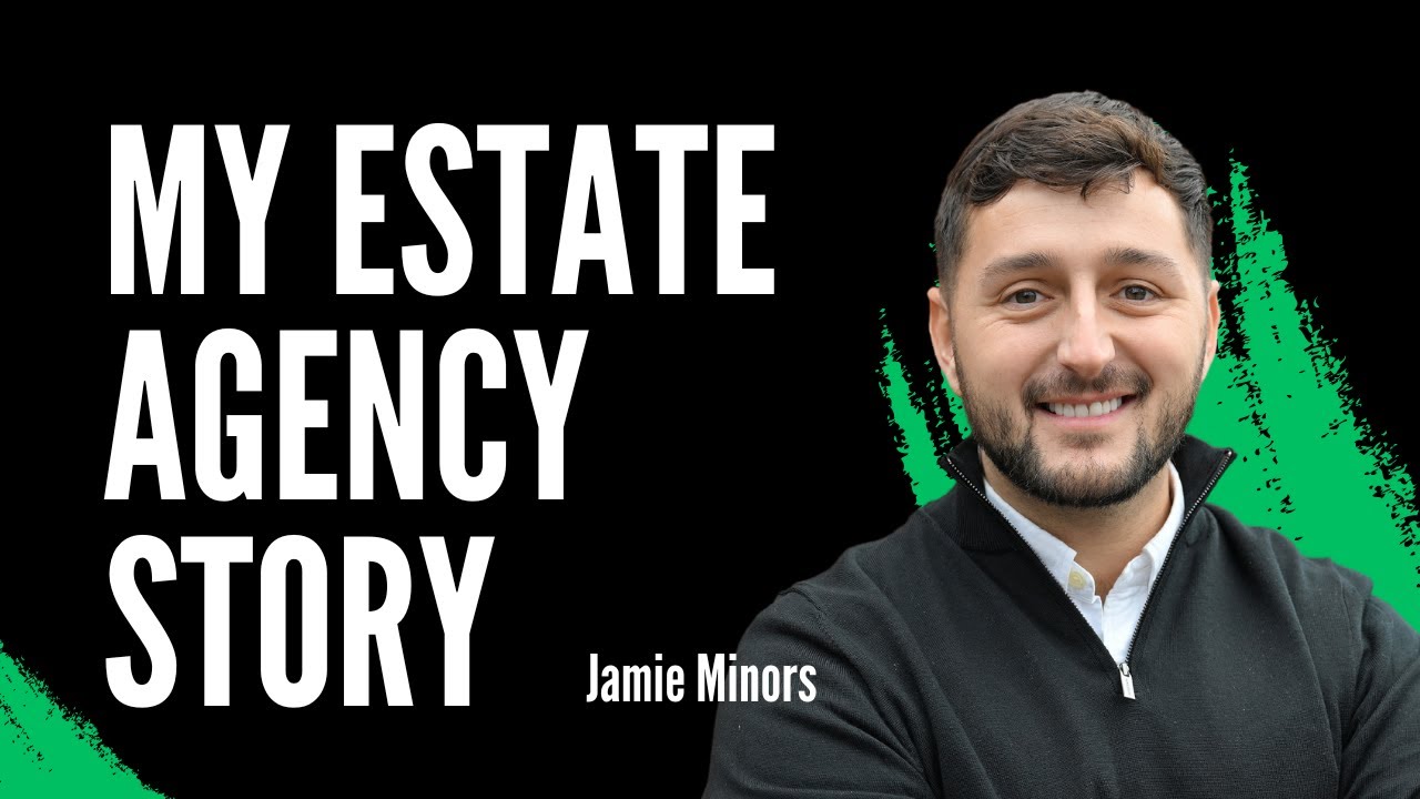 Jamie Minors from Minors and Brady - My Estate Agency Story