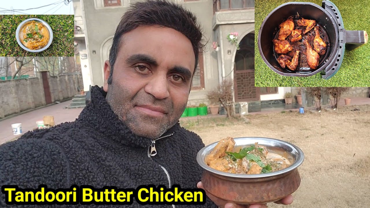 Tandoori Style Butter Chicken My Signatory Dish For You 