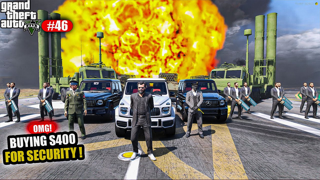 BUYING MOST POWERFUL S400 AIR DEFENCE  FOR SECURITY I GTA V GAMEPLAY #46 I GTA 5