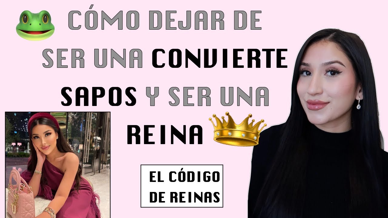 deja de convertir a los hombres en sapos y LOGRA QUE SEAN CABALLEROS SIEMPRE | el código de reinas