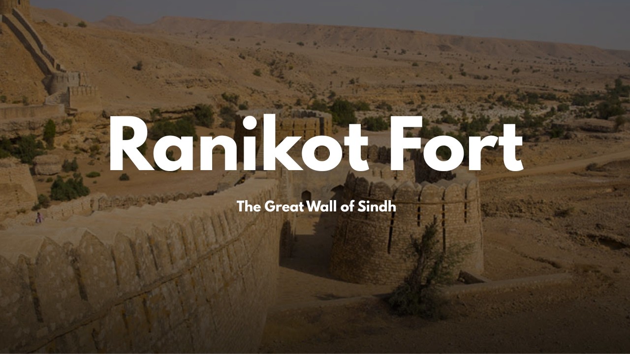 Ranikot Fort &ndash; The Great Wall of Sindh | Hyderabad Brohi Balochistan Dumpukht  | Vlog