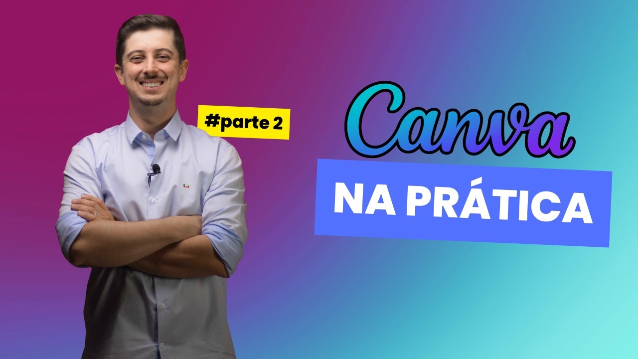 Canva na pratica (parte 2)