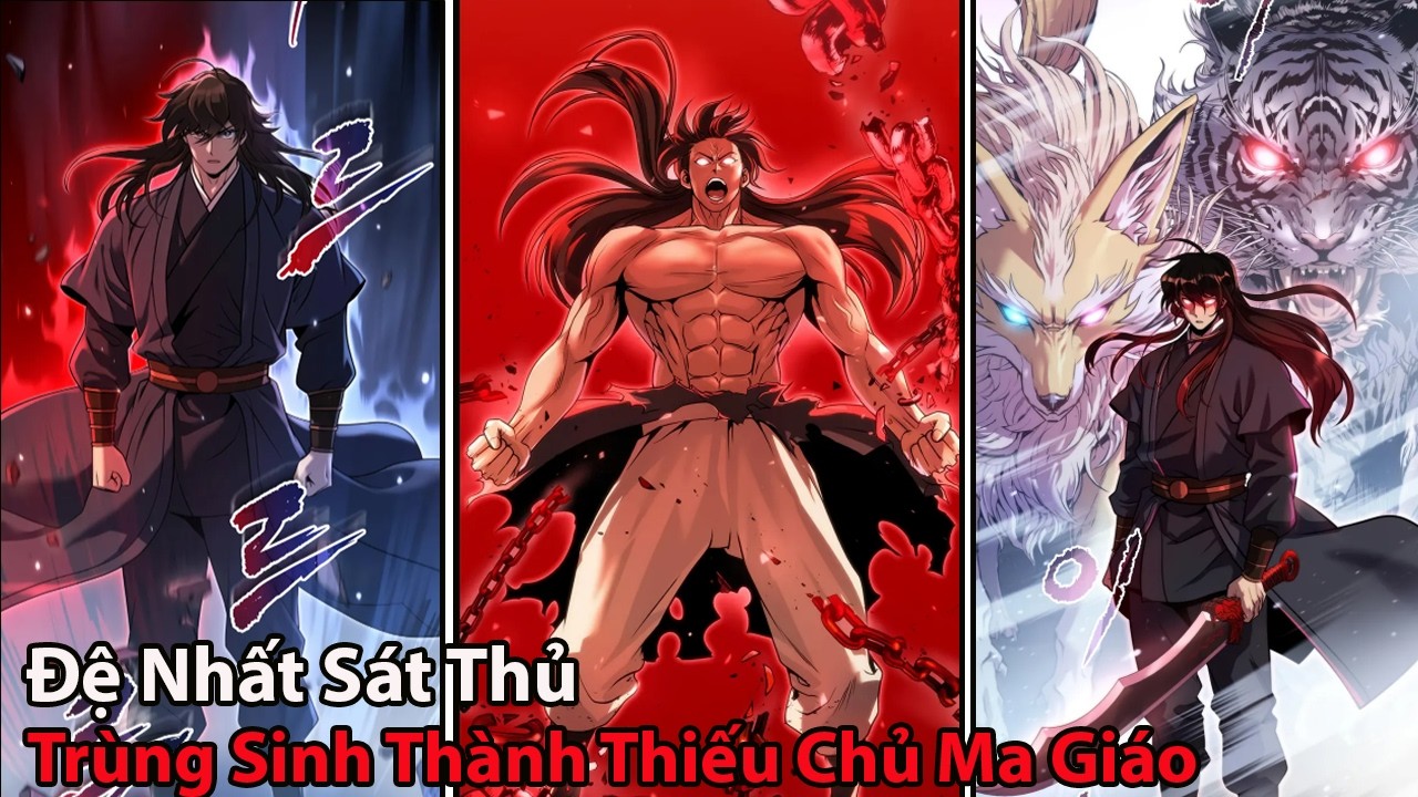 [ Full 22H ] Đệ Nhất Sát Thủ Trùng Sinh Thành Thiếu Chủ Ma Giáo l Review Truyện Tranh Hay