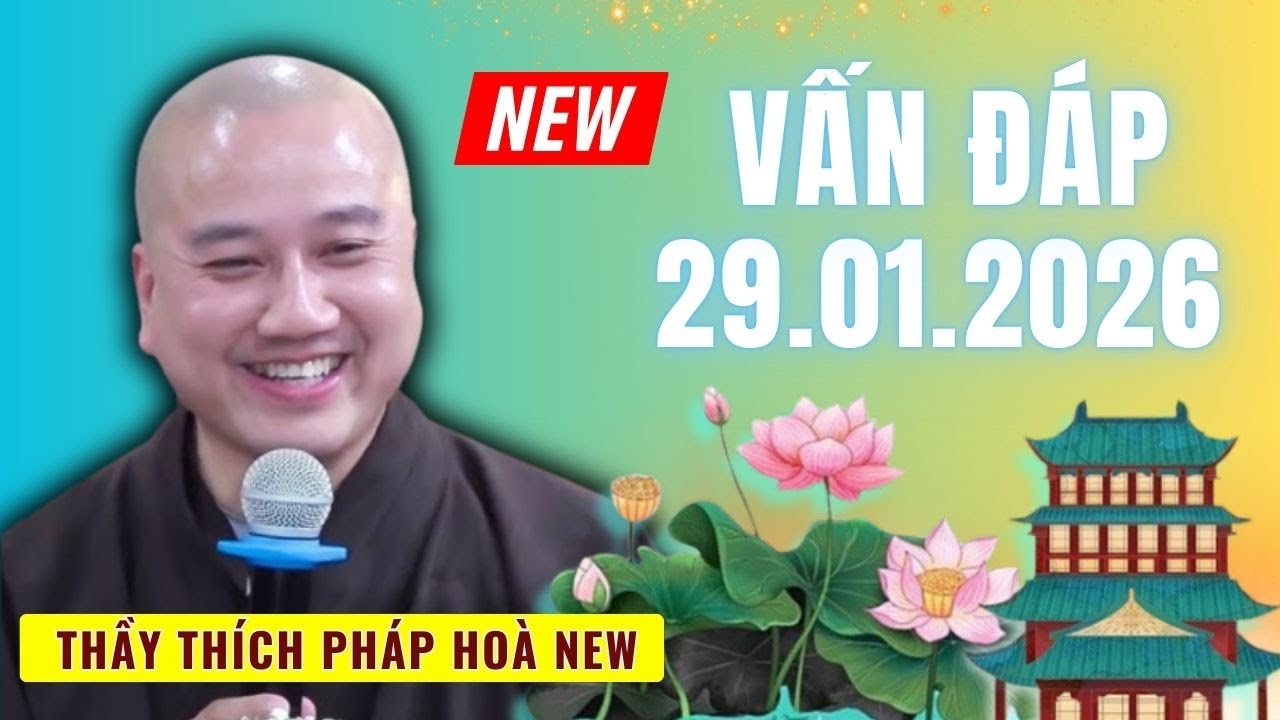 Vấn Đáp Khiến Nhiều Người Tỉnh Ngộ 28.01.2026 | Thầy Thích Pháp Hoà Giảng