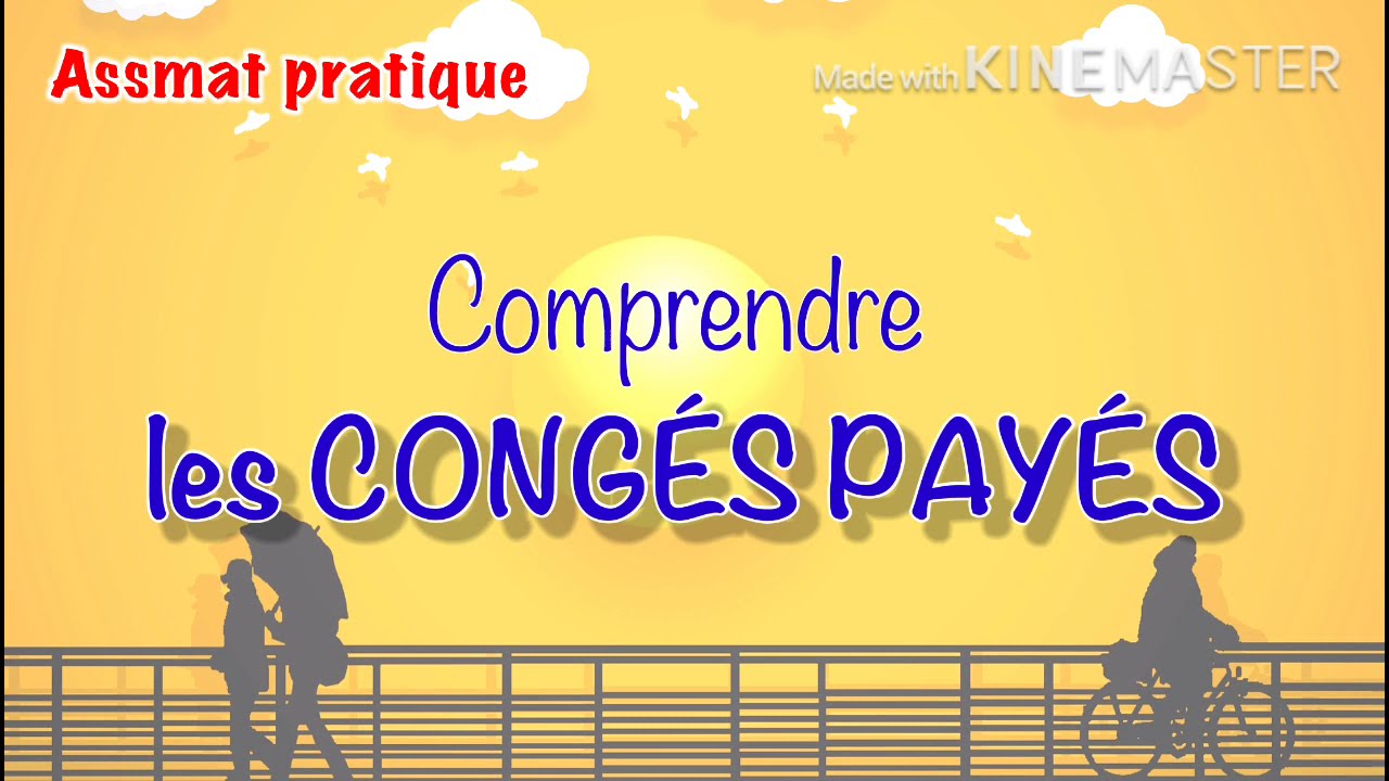 Comprendre les congés payés : acquisition, pose, rémunération