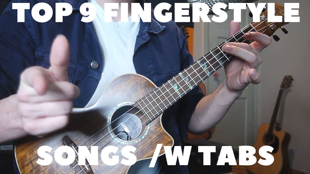 Best Fingerstyle Songs to Play on Ukulele w/tabs
